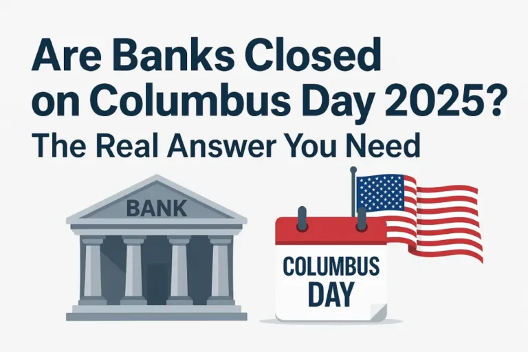 Are Banks Closed on Columbus Day 2025? Here’s What You Need to Know